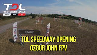 TDL Speedway İstanbul Intercity | Drone Race Practice Ozgur John FPV