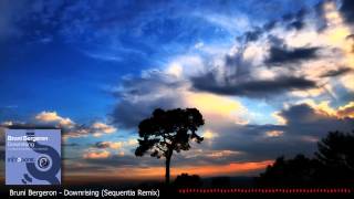 Bruni Bergeron - Downrising (Sequentia Remix)