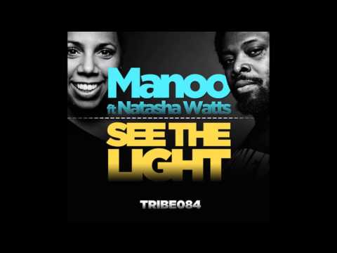 Manoo ft Natasha Watts | See The Light