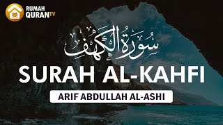 Download lagu Surah Al Kahfi سورة الكهف Paling Merdu - Arif Abdullah Al Ashi / Bacaan Al Quran Penyejuk Hati mp3
