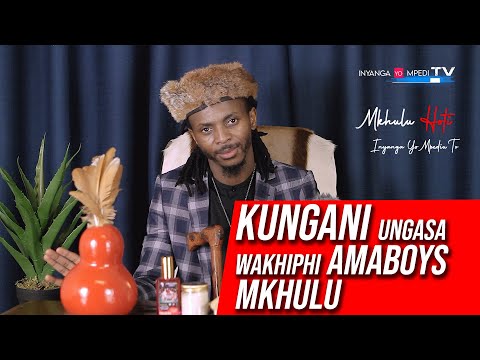 Inyanga Yo MPEDI Tv    |    Kungani Ungasa Wakhiphi amaboys Mkhulu