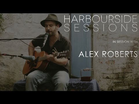 Alex Roberts- 'Every Fall In Your Step' | Harbourside Sessions