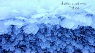 Dubby Waters - Atlas