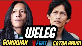Download lagu @weleg@catur arum feat Gunawan@Sinar Songo Production mp3 Download lagu @weleg@catur arum feat Gunawan@Sinar Songo Production mp3