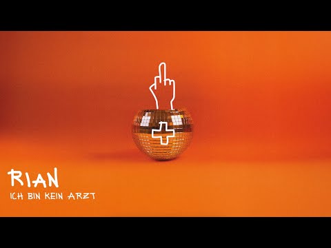 RIAN - Ich bin kein Arzt (Lyric Video)