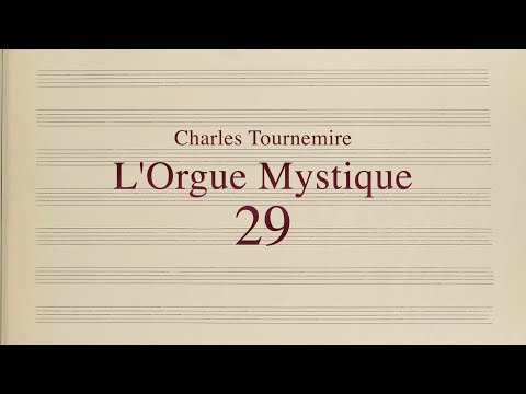 Charles Tournemire, L’Orgue Mystique, No. 29 - Dominica IV post Pentecosten