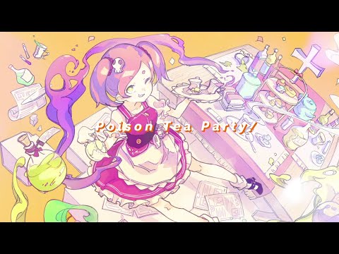 【HS Ne-xross Compilation】Poison Tea Party / Inagi × 月乃【オリジナルMV】 - HIGHWAY STAR