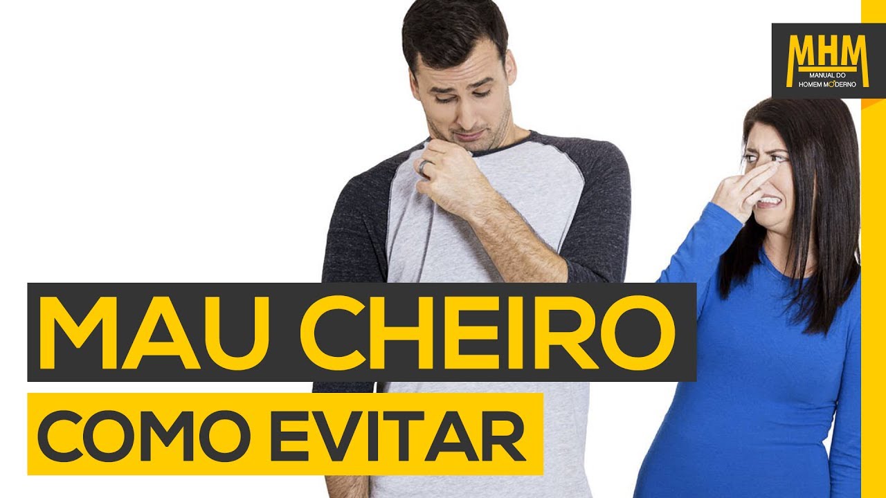 MAU CHEIRO como eliminar