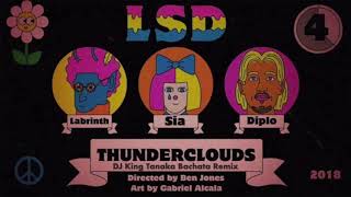 Download lagu LSD  -  Thunderclouds with Sia, Diplo & Labrinth (DJ King Tanaka Bachata Remix) mp3