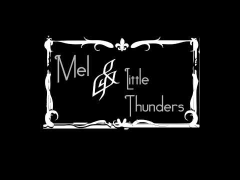 Mel & Little Thunders Thunder Jam Seassion Douce Ambiance