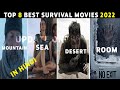 Top 8 Best Survival Movies 2022  You Missed | Hindi & English