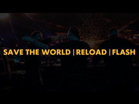 Save The World | Reload | Flash (Swedish House Mafia Mashup)