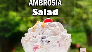 AMBROSIA Salad - ready in 1 MINUTE; childhood favorite creamy and delicious dessert