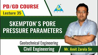 Skempton's Pore Pressure Parameters | Lecture 35 | Geotechnical Engineering