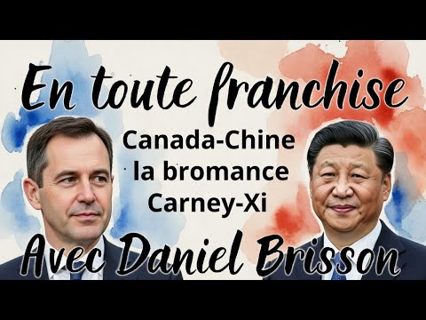 EP-179 - La bromance Carney-XI, le Groenland, le PPQ - Avec Daniel Brisson