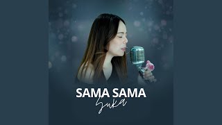 Download lagu Sama Sama Suka mp3 Download lagu Sama Sama Suka mp3