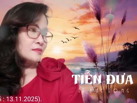 TIỄN ĐƯA / Sc . Nhạc : Lê Đức Long