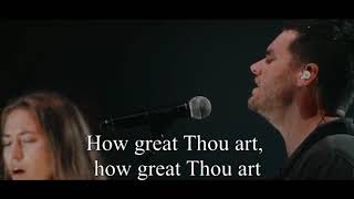 Download lagu How great Thou art (with lyric) by Hillsong United mp3 Download lagu How great Thou art (with lyric) by Hillsong United mp3