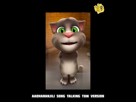 Aadharanjali Song Talking Tom Version