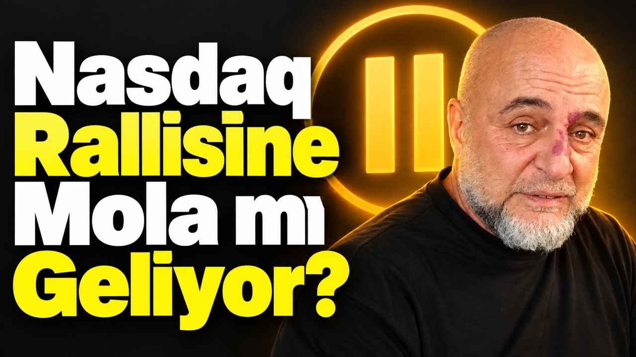 Nasdaq Rallisine Mola mı Geliyor?