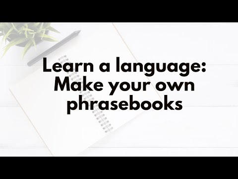 Learn a language | Make your own phrasebooks