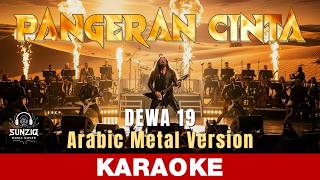 Download lagu PANGERAN CINTA - DEWA 19 (Karaoke Version | Arabic Metal Epic Orchestral | AI Cover) by #sunziq mp3