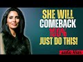 She Will Comeback 100 Sadia Khan Motivational Speech Relationship Advice For Men