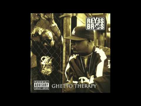 Reyes Bros - It's Yours - Ghetto Therapy
