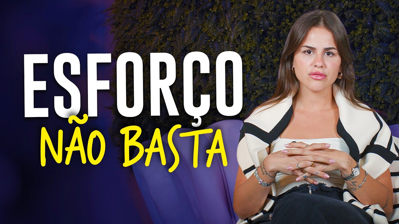 SEU ESFORÇO NÃO TRAZ RESULTADOS? Descubra como mudar isso! | Isabela Matte