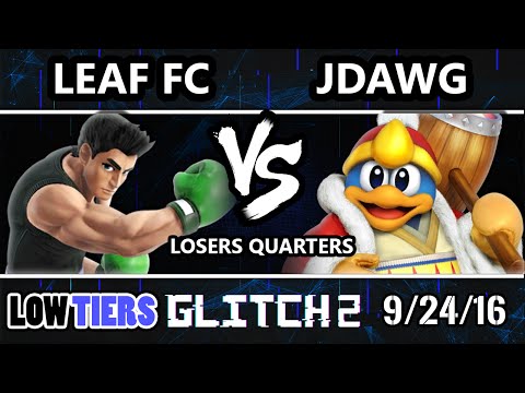 Glitch 2 Low Tiers- FS | Leaf FC (Roy, Little Mac) Vs. Jdawg (King Dedede) SSB4 Losers Quarters