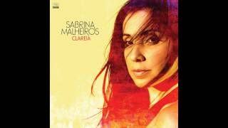 Video thumbnail of "Sabrina Malheiros - Sandore"
