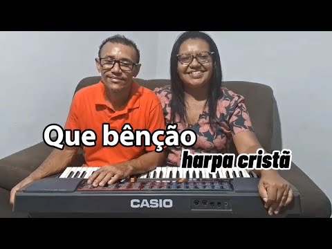 561 Que bênção | Harpa Cristã