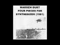 Warren Burt – Four Pieces For Synthesizer
