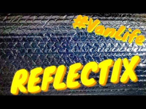 The Correct way to Install Reflectix on your Campervan or RV | Van life Insulation