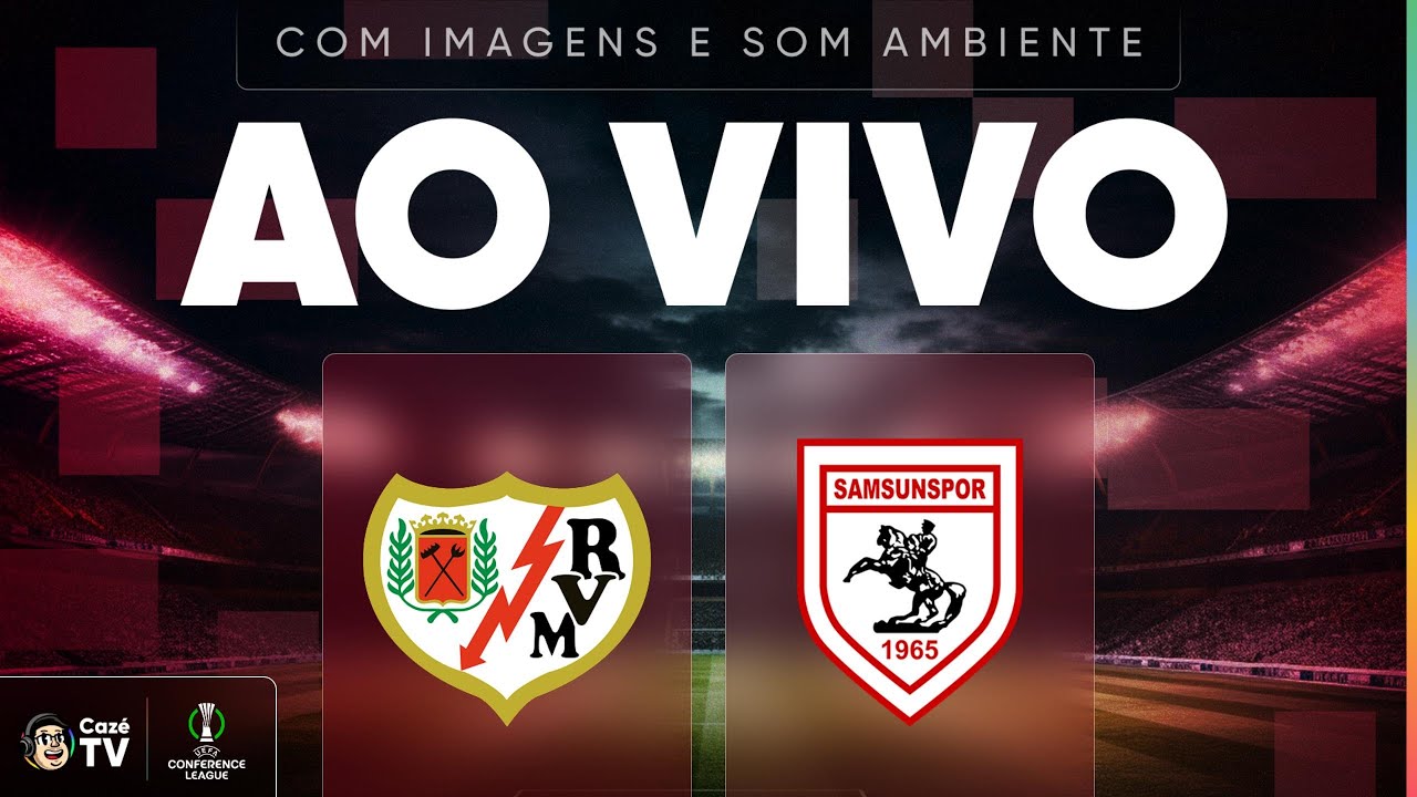 AO VIVO E COM IMAGENS (SOM AMBIENTE): RAYO VALLECANO X SAMSUNSPOR | CONFERENCE LEAGUE 2025/2026