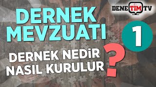 Dernek Nedir? Dernek Nasıl Kurulur?