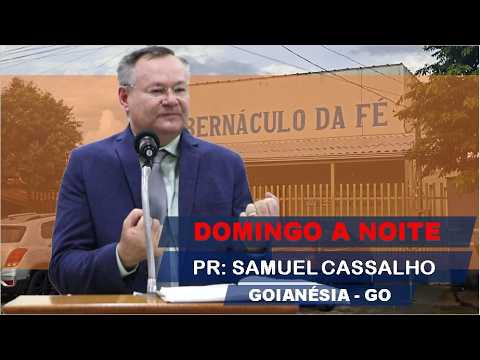 23-08-2026 | Domingo à Noite  - Tabernaculo da Fé | Goianésia-GO