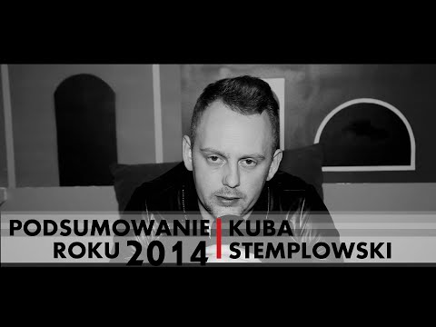 PODSUMOWANIE ROKU | KUBA STEMPLOWSKI