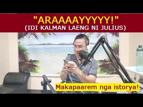 Idi Kalman Laeng | Dear Manong Nemy | ILOCANO DRAMA | Story of Julius | "ARAAAYYYY!"
