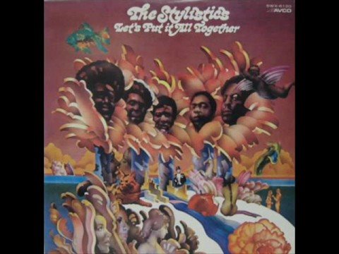 Stylistics -Let's Put It All Together