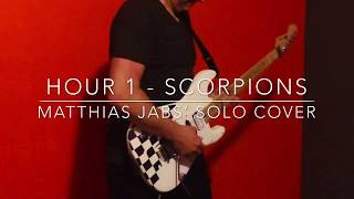 COVER Hour 1 - Scorpions (Matthias Jabs&#39; solo)