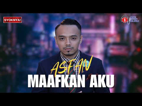 Maafkan Aku - Asfan (Lirik Video)
