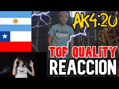 ARGENTINO REACCIONA A "AK4:20 - TOP QUALITY (VIDEO OFiCIAL)" / NAH ESTE LOCO!! NAZHEEEE!! GOD TOTAL!