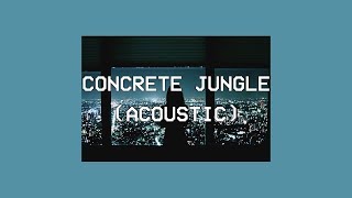 Au/Ra - Concrete Jungle / Acoustic (lyrics)