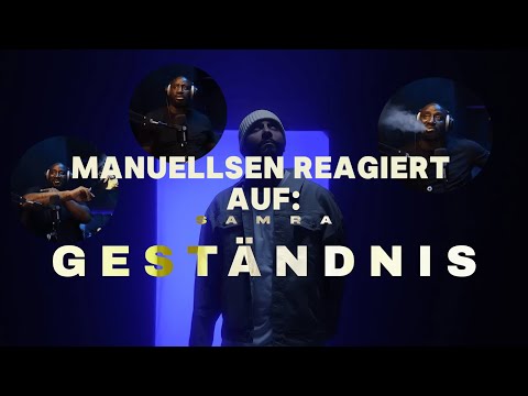 MANUELLSEN Reagiert AUF: SAMRA — GESTÄNDNIS