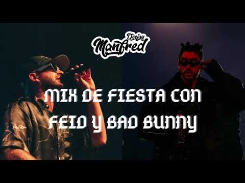 MIX DE FIESTA CON FEID Y BAD BUNNY ( feliz cumpleaños , party , efecto , si la encuentras por ahy)