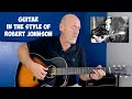 Robert Johnson Style Sweet Home Chicago Intro Acoustic Blues Guitar Lesson