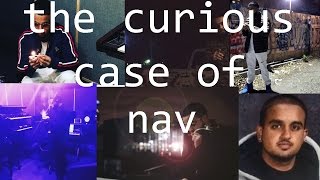 The Curious Case of Nav [OK THIS CURIOUS]
