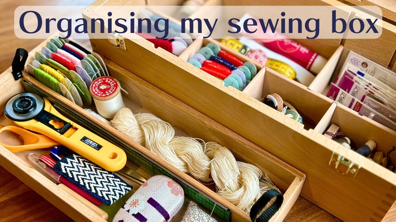 What’s in My New Sewing Box? – A Little Reorganisation & Refresh