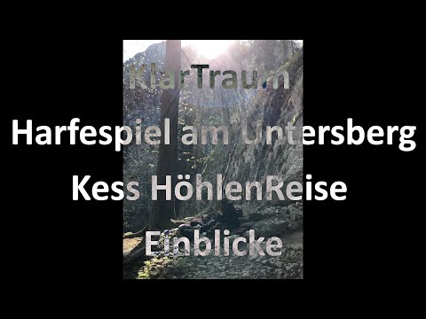 KlarTraum - Harfespiel am Untersberg - Kess HöhlenReise Einblicke